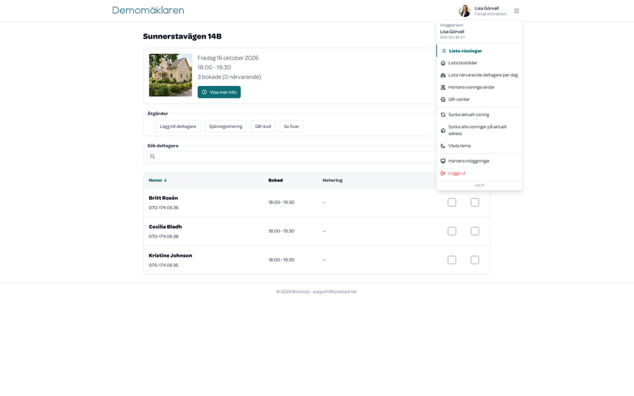 Menyn i Visningsagenten: inloggad som, Lista visningar, Lista bostäder, Lista närvarande deltagare per dag, Hantera visningsvärdar, QR-center, Synka aktuell visning, Synka alla visningar på aktuell adress, Växla tema, Hantera inloggningar och Logga ut.