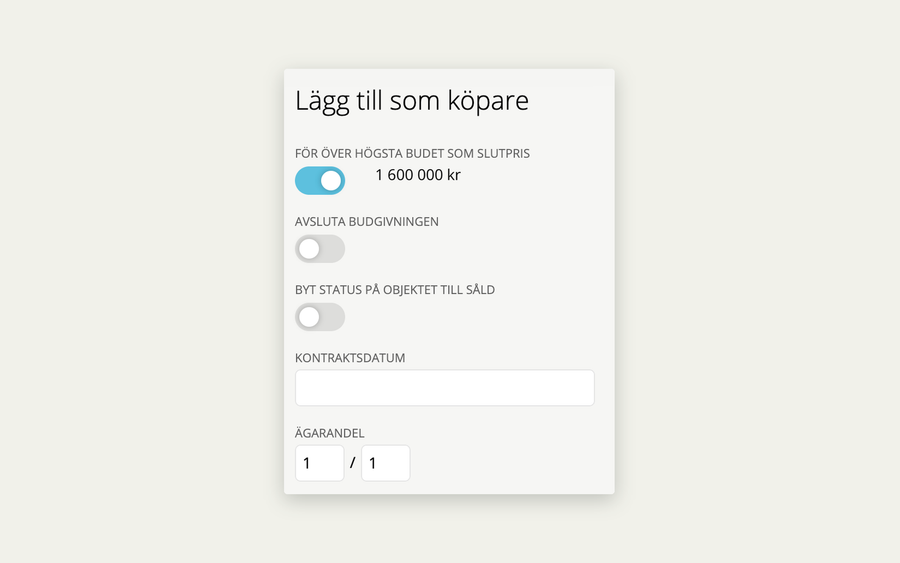 Panelen Lägg till som köpare i mäklarsystemet, med reglagen För över högsta budet som slutpris, Avsluta budgivningen och Byt status på objektet till såld.